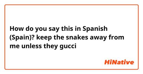 how do you say gucci in spanish|Gucci vs Walmart meaning.